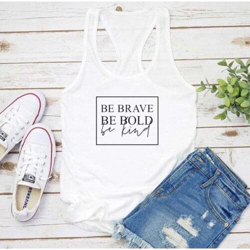 Women Racerback Gym Workout Shirt S-XL Vest Be Brave Be Bold Be Kind Tank Tops Lady Sleeveless Inspirational Yoga Tank Vintage