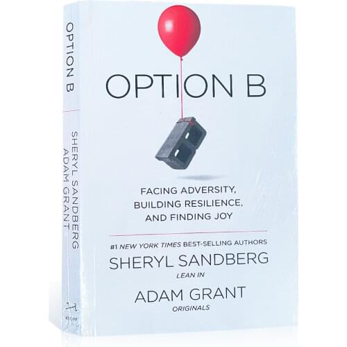 Option B Sandberg Sheryl Facing Adversity, Building Resilience finding joy English Novels Reading Books Teenagers Adult book