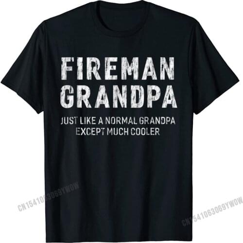 Fireman Grandpa For Grandpa Firefighter Men T-Shirt Camisas Men Hip Hop Tops Shirts For Men Cotton T Shirts Casual Wholesale