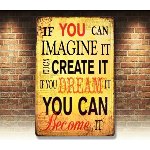 Vintage Tin Signs If you can Imagine Metal Embossed Plate Decor Art Wall Poster