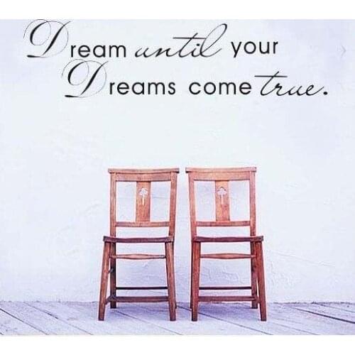 Modern Dream until your dreams come true Quotes English Characters Black Removable Vinyl PVC Wall Stickers home decoration