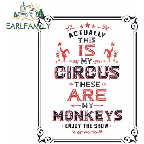 EARLFAMILY 13cm x 10.4cm for This IS My Circus Show RV Car Stickers Trunk Anime Decal Surfboard Refrigerator Bumper Car Styling