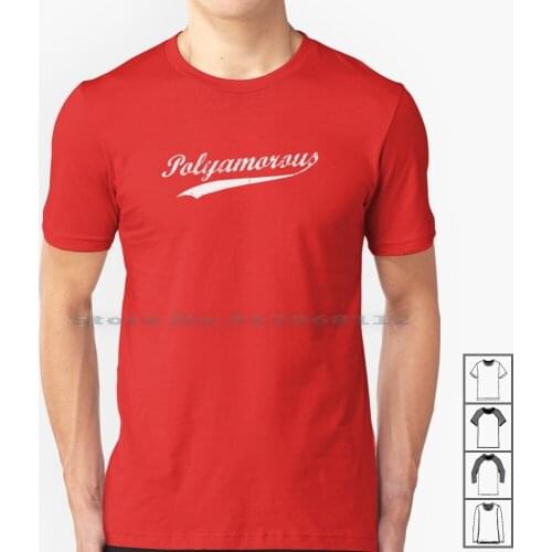 Team Polyamory Polyamorous And Proud T Shirt 100% Cotton Polyamory Polyamorous Polyamourous Swinger Party Pride Partners