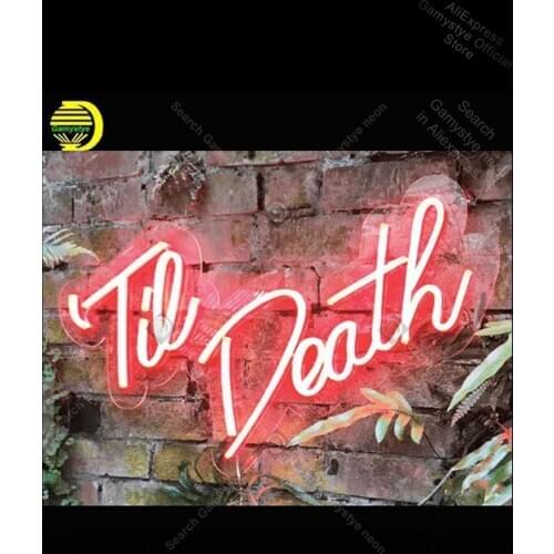 Neon Sign for Til Death NEON Wedding Sign neon bulb Sign Beer Decorate room Neon Sign Custom Pet Shop Sign Enseign Lumineuse Bar