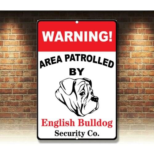 Warning Area Patrolled By English Bulldog Novelty Funny Metal Sign 8 in x 12 in