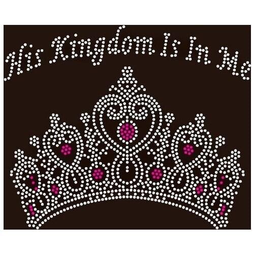 Free shipping kingdom is in me crown Rhinestone Transfer Iron on very nice image