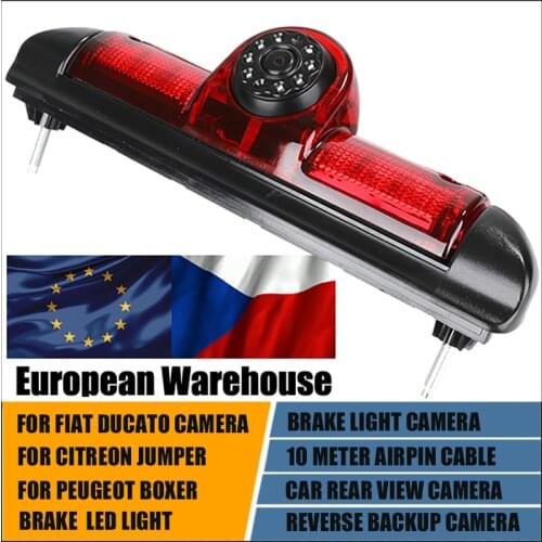 Car Brake LED Light Rear View Reverse Backup Camera For Citroen JUMPER Fiat DUCATO X250 Peugeot BOXER Parking Reversing Camera