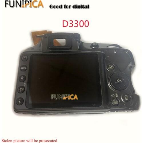 99%New Original Rear Back Cover For Nikon D3300 DSLR Repair Part with LCD Screen,LCD Flex cable,Button Assembly