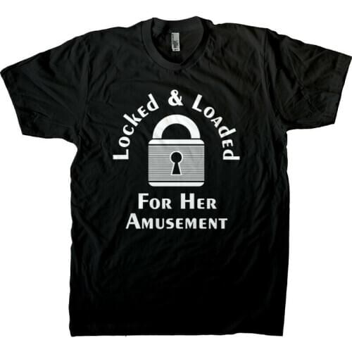 Femdom Male Chastity MenS T-Shirt, Locked And Loaded For Her Amusement