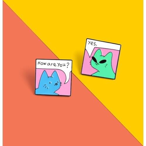 How are you Curious cat Enamel Pin Custom Cats Greetings Brooches Bag Lapel Pin Cartoon Animal Badge Jewelry Gift for Friends