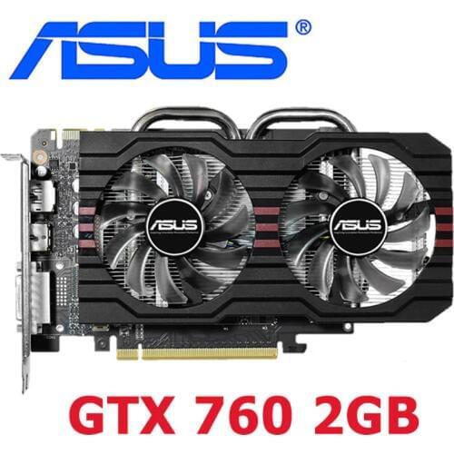 ASUS Video Cards GTX 760 2GB 256Bit GDDR5 Graphics Card for nVIDIA VGA Cards Geforce GTX760 2GB stronger than GTX750 TI 650 Used