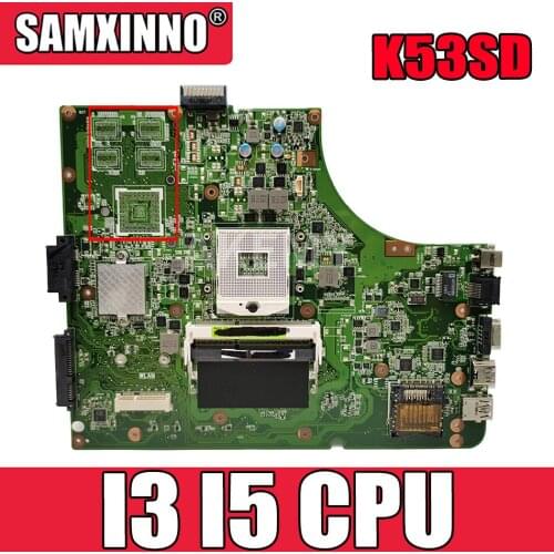 Akemy NEW K53SD REV2.3 Laptop motherboard for ASUS K53E K53 A53E A53S X53S X53E P53 original mainboard Support I3 I5 CPU GMA