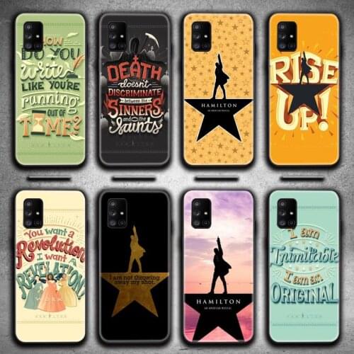 Hamilton Musical Lyrics Painted Phone Case For Samsung Galaxy A21S A01 A11 A31 A81 A10 A20E A30 A40 A50 A70 A80 A71 A51