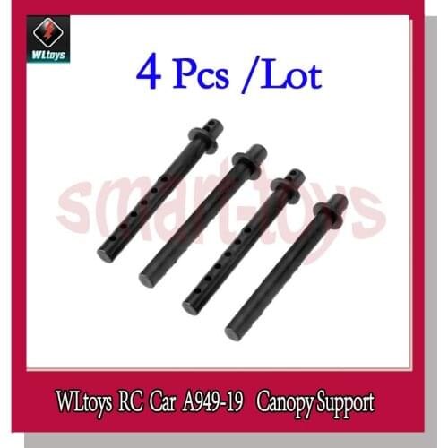 4Pcs A949 Car Shell Column A949-19 Canopy Support for Wltoys A949 A959 A969 A979 1/18 RC Car Spare Parts