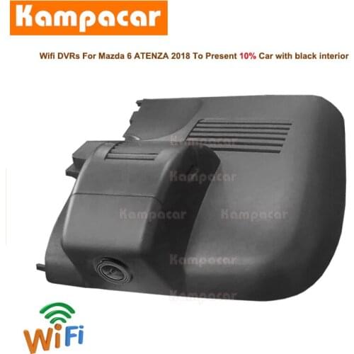 Kampacar MZD03-C Wifi Dash Cam Car Dvr Camera For Mazda 6 ATENZA Sedan M6 Mazda6 ATENZA Wagon GJ Video Recorder HD 1080P DashCam