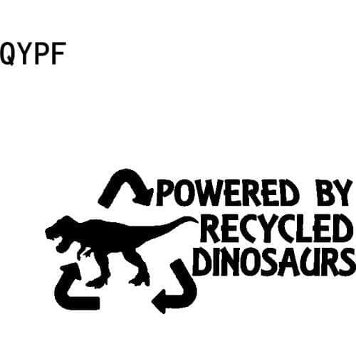 QYPF 18CM*8.4CM Fashion Powered by Recycled Dinosaurs Decal Black Silver Car Sticker Vinyl C15-3196