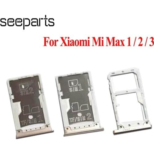 Sim Tray Holder For Xiaomi Mi Max 2 Card Tray Slot Holder Adapter Socket Repair Parts For Xiaomi Mi Max 3 Sim Tray Holder