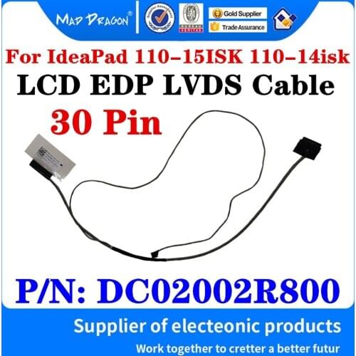 New Original DC02002R800 Video Screen Flex Wire For Lenovo IdeaPad 110-15ISK 110-14isk Laptop LCD LED LVDS Display Ribbon Cable