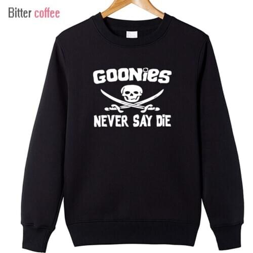 New Autumn and Winter Goonies Never Say Die Men Cotton O Neck Fashion Hoodies & Sweatshirts XS-XXL