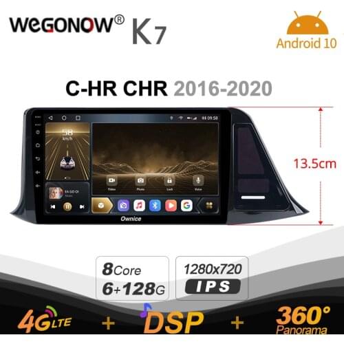 K7 Ownice 2 Din Android 10.0 Car Multimedia radio for Toyota C-HR CHR 2016-2020 With 8 Core A75*2+A55*6 SPDIF 6G RAM 128G ROM