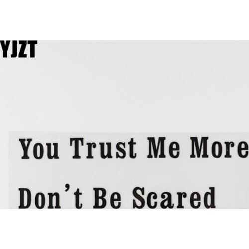 YJZT 20CM×6.4CM Personality Fashion You Trust Me More Don't Be Scared Decal Car Stickers Visible 13D-0788
