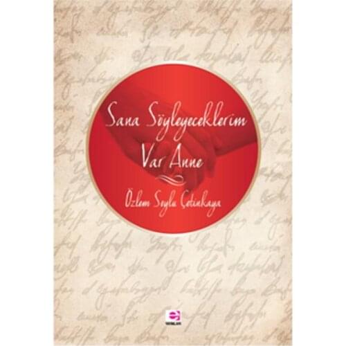 I Have Söyleyeceklerim Mother