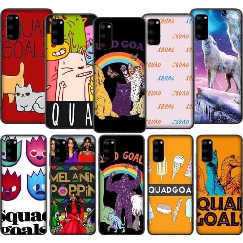 T172 Squad Goals Case for Samsung Galaxy Note 8 9 10 S6 S7 S8 S9 S10 S10E S20 Ultra Plus Edge Lite