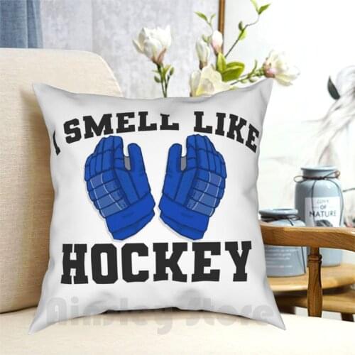 I Smell Like Hockey Pillow Case Printed Home Soft Throw Pillow Aaa Hockey Atom Blackhawks Blues Bruins Canada Celly