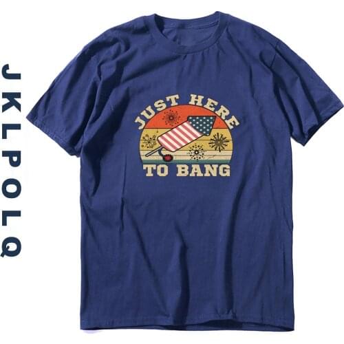 JKLPOLQ Oversized 100% Cotton Mens T Shirts Just Here To Bang Printing Funny Unisex Tops Summer Style Tees Eu Size XS-3XL