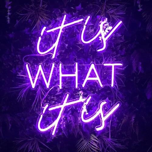 It is what it is neon sign,Custom Led Neon Light Signs Decoration For Room Decor Birthday Party Wedding Decoration