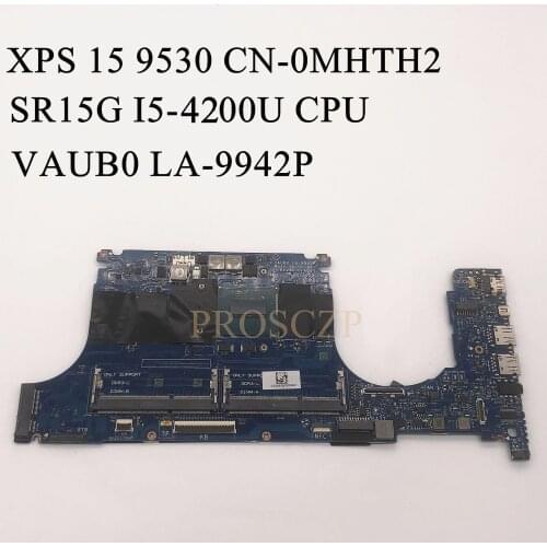 FOR DELL XPS 15 9530 Laptop motherboard SR15G i5-4200U CPU with CN-0MHTH2 0MHTH2 MHTH2 LA-9942P 100% working well