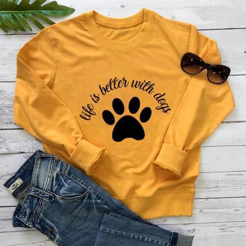Life Is Better With Dogs 100%Cotton Womens Sweatshirt Pet Lover Gift Autumn Winter Funny Casual Dog Mom O-Neck Long Sleeve Top