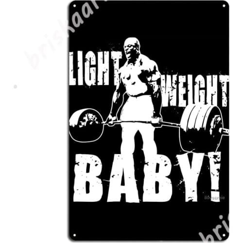 Light Weight Baby Ronnie Coleman Metal Signs Club Home Wall Decor Club Bar Design Tin sign Posters