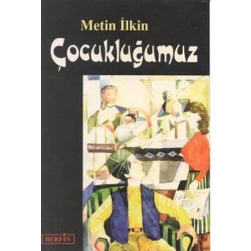Çocukluğumuz Text ilkin Berfin Publications Story Sequence (TURKISH)