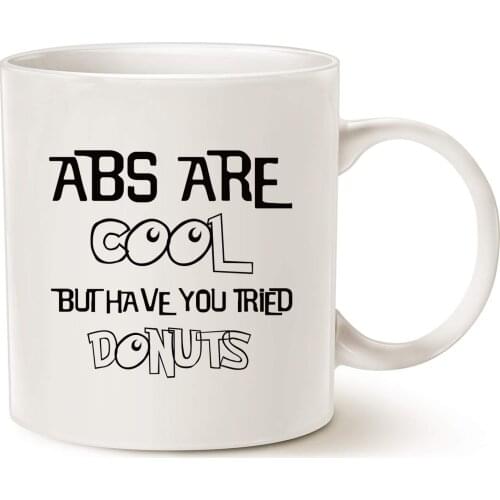 Funny Quote Coffee Mug Christmas Gifts, ABS ARE COOL BUT HAVE YOU TRIED DONUTS, Best Birthday Gifts Great Cup White, 11Oz