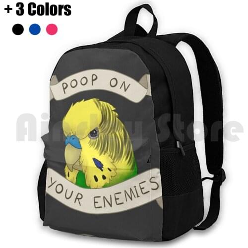 Poop On Your Enemies Outdoor Hiking Backpack Waterproof Camping Travel Budgie Parakeet Bird Parrot Budgie Small Parrot Birb