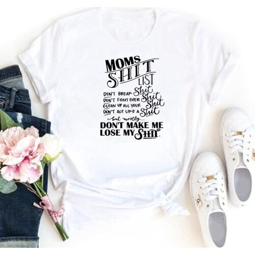 Don't Make Me Lose My Shit Women Tshirt Cotton Casual Women T Shirt Fashion O-neck Tee Shirt Femme Funny Letter Camiseta Mujer