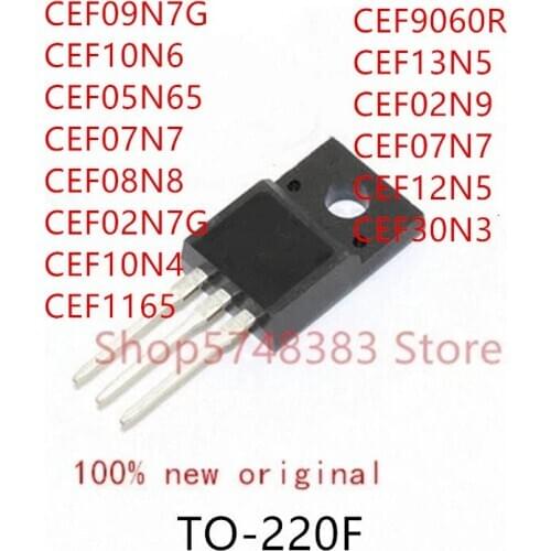 10PCS CEF09N7G CEF10N6 CEF05N65 CEF07N7 CEF08N8 CEF02N7G CEF10N4 CEF1165 CEF9060R CEF13N5 CEF02N9 CEF07N7 CEF12N5 CEF30N3