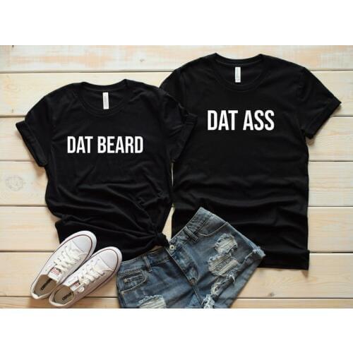 Skuggnas New Arrival Dat Beard Dat Ass T-shirt Matching Shirts Wedding Gift Bridal Party Anniversary Gift Dropping ship