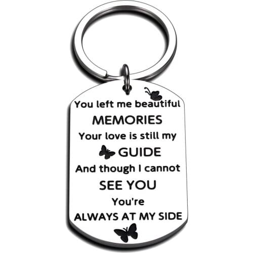 Memorial Keychain Sympathy Bereavement Gift for Lost of Family Friends You Left Me Beautiful Memories Remembrance Key Chain