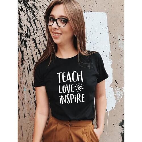 Teach Love Inspire Letter Heart Print Women T Shirt for Teacher Gift Harajuku Kawaii Short Sleeve T-shirt Female Tumblr Tops