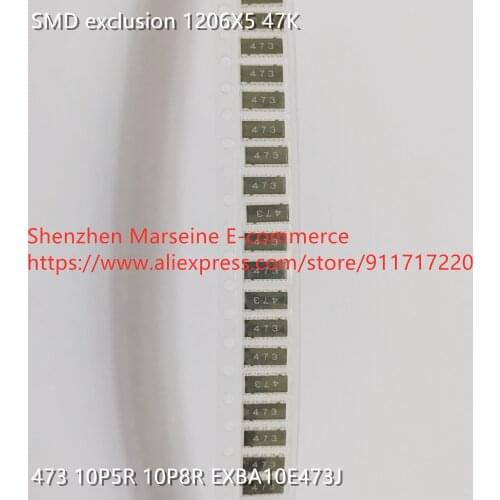 Original New 100% SMD exclusion 1206X5 47K 473 10P5R 10P8R EXBA10E473J (Inductor)