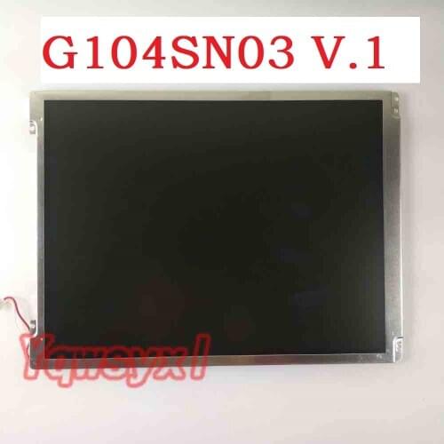 Yqwsyxl Original 10.4 Inch INDUSTRIAL LCD Display G104SN03 V.1 V1 800*600 LCD Screen Display Panel LVDS lcd panel