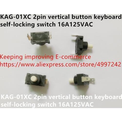 Original new 100% KAG-01XC 2pin vertical button keyboard self-locking switch 16A125VAC