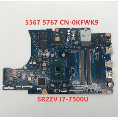 For 5567 5767 Laptop Motherboard CN-0KFWK9 0KFWK9 KFWK9 BAL20 LA-D801P With SR2ZV I7-7500U CPU DDR4 100% working well