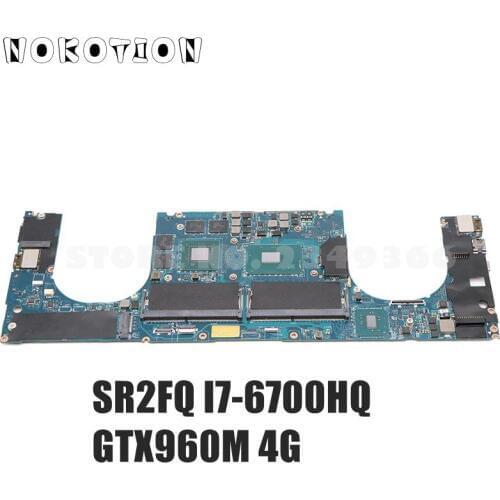 NOKOTION CN-0Y9N5X 0Y9N5X AAM00 LA-C361P For DELL XPS 15 9550 laptop motherboard GTX960M 4G SR2FQ I7-6700HQ 2.6GHz