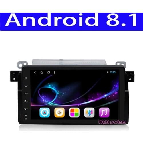 Factory price Android 8.1 for bmw E46,M3,car dvd,gps navigation,wifi,4G,BT,canbus,radio,RDS,quad core,1024x600,support obd