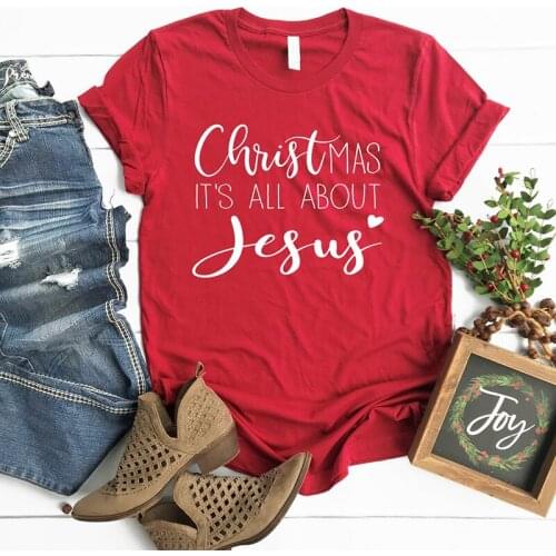 Christmas Its All about Jesus Funny Letter Aethetic Female Clothing Fashion Cotton O Neck T-shirt Casual Shirt Short Sleeve Tee