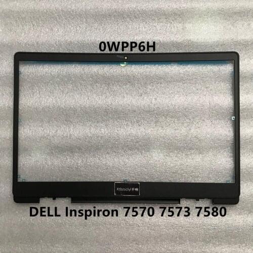 For new Dell Inspiron 15 7000 7570 7573 7580 Bezel LCD screen frame laptop B shell 0WPP6H WPP6H