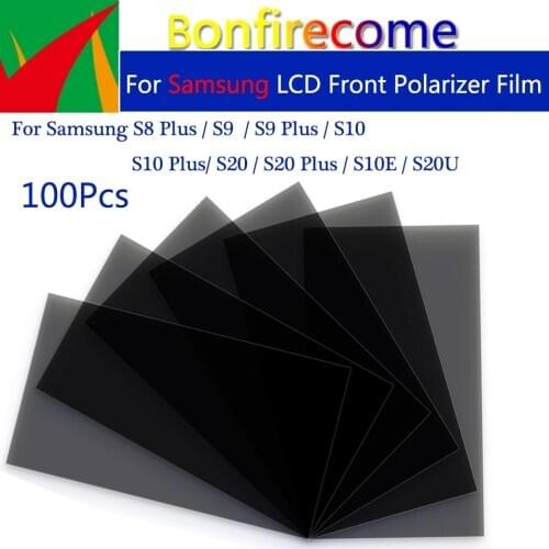 100Pcs\lot LCD Front polarizer film For Samsung S9 S8 S10 S20 Plus S10E S20U LCD filter polarizing film polaroid